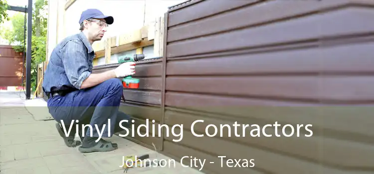 Vinyl Siding Contractors Johnson City - Texas