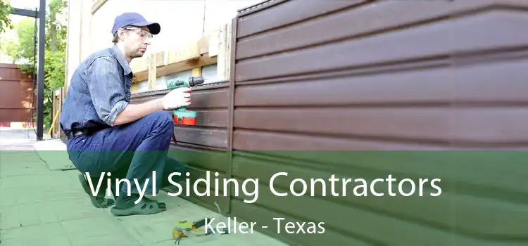 Vinyl Siding Contractors Keller - Texas