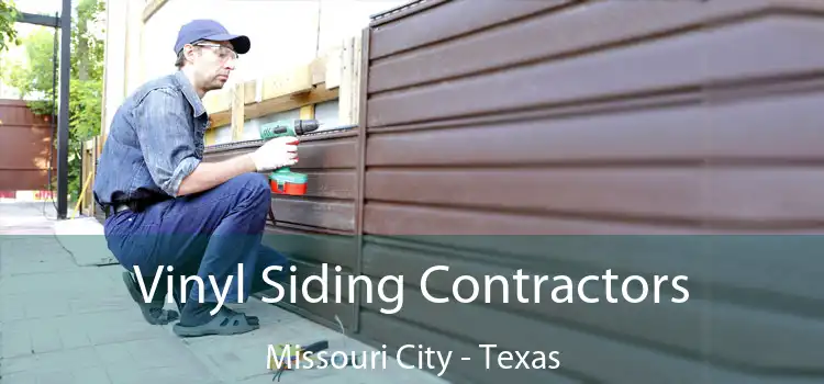 Vinyl Siding Contractors Missouri City - Texas