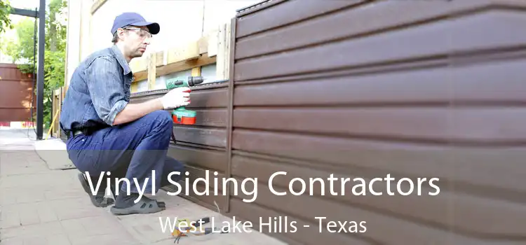 Vinyl Siding Contractors West Lake Hills - Texas