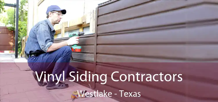 Vinyl Siding Contractors Westlake - Texas