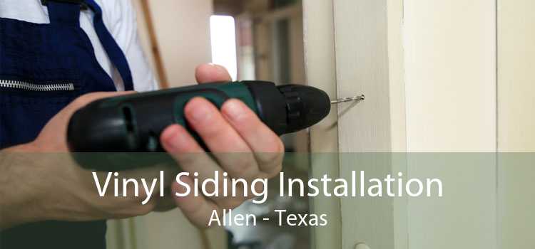 Vinyl Siding Installation Allen - Texas