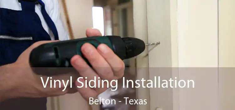 Vinyl Siding Installation Belton - Texas