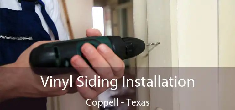 Vinyl Siding Installation Coppell - Texas