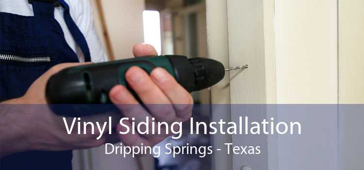 Vinyl Siding Installation Dripping Springs - Texas