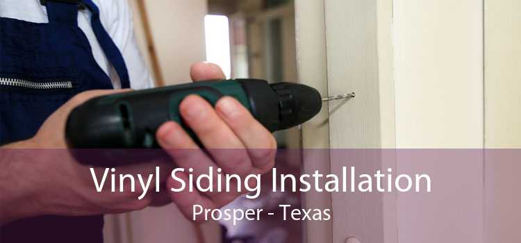 Vinyl Siding Installation Prosper - Texas