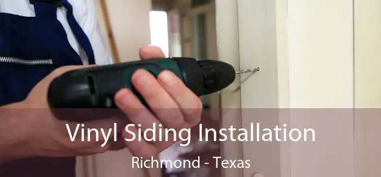 Vinyl Siding Installation Richmond - Texas