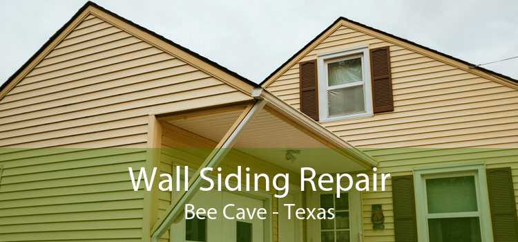 Wall Siding Repair Bee Cave - Texas