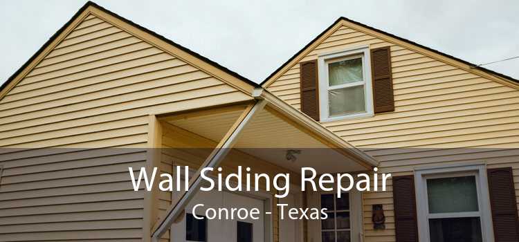 Wall Siding Repair Conroe - Texas