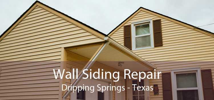 Wall Siding Repair Dripping Springs - Texas