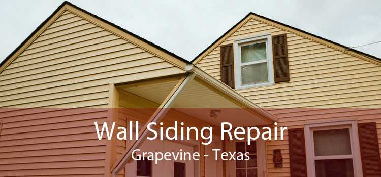 Wall Siding Repair Grapevine - Texas