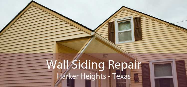 Wall Siding Repair Harker Heights - Texas