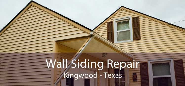Wall Siding Repair Kingwood - Texas