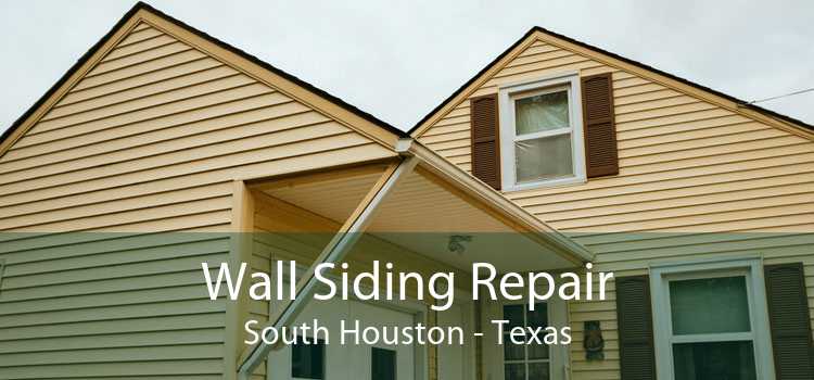 Wall Siding Repair South Houston - Texas