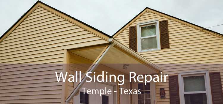 Wall Siding Repair Temple - Texas