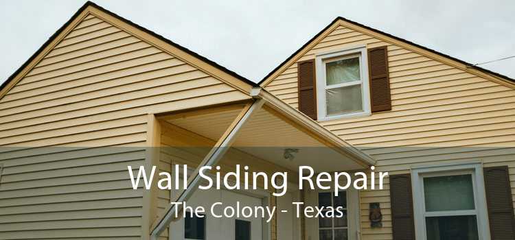 Wall Siding Repair The Colony - Texas