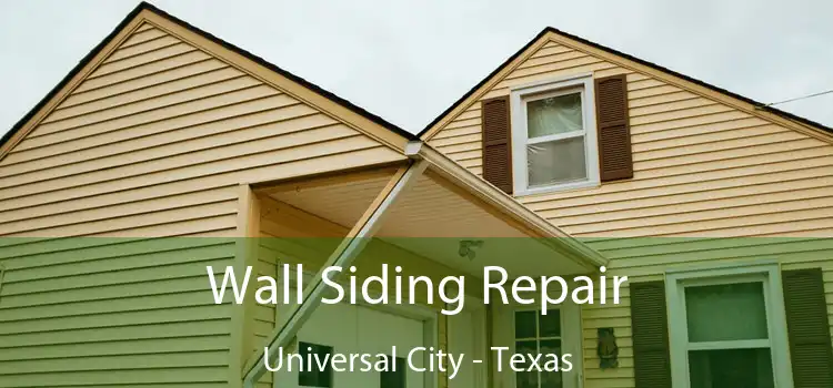 Wall Siding Repair Universal City - Texas