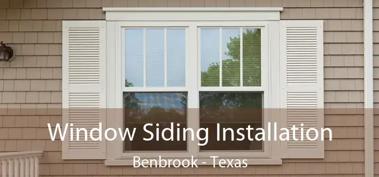 Window Siding Installation Benbrook - Texas