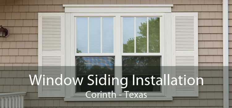 Window Siding Installation Corinth - Texas