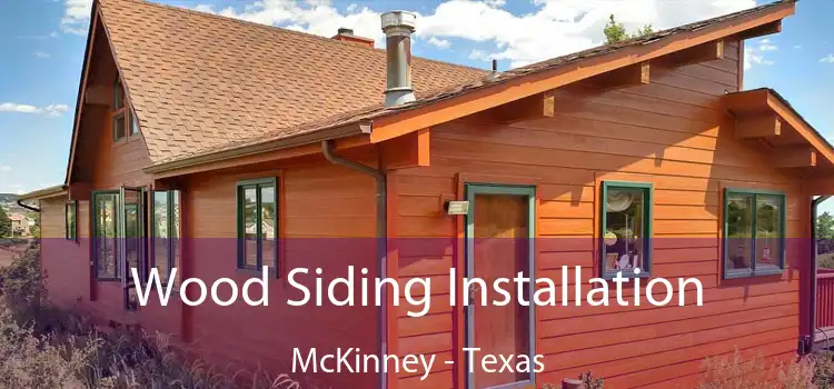 Wood Siding Installation McKinney - Texas