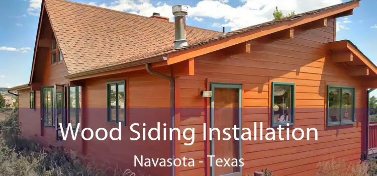 Wood Siding Installation Navasota - Texas