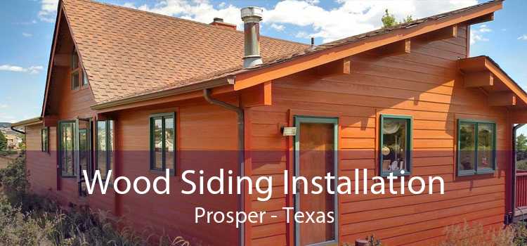 Wood Siding Installation Prosper - Texas