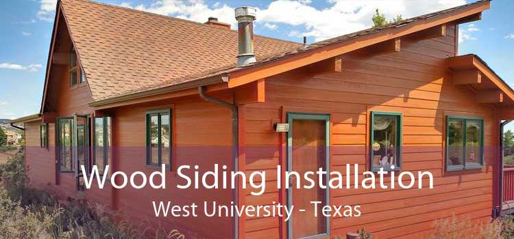 Wood Siding Installation West University - Texas